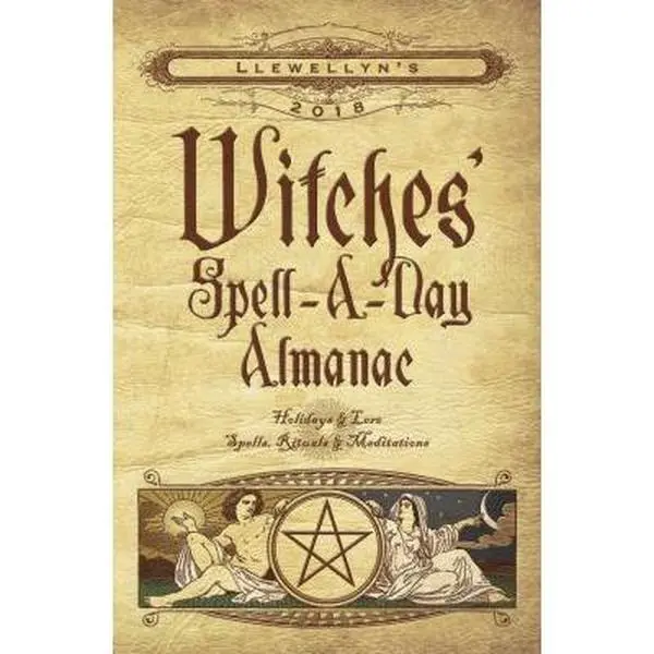 USED Book - Llewellyn's 2018 Witches' Spell-A-Day Almanac: Holidays & Lore, Spells, Rituals & Meditations by Llewellyn (Paperback) - english
