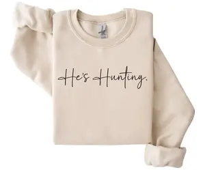 He's Hunting Sweatshirt, Abandoned Wives Sweatshirt, Wife Hunting Season Sweatshirt Duck & Deer Season Hunter Girlfriends Hunting Lover Gift Casual Tee for Men & Women Made in USA Menswear