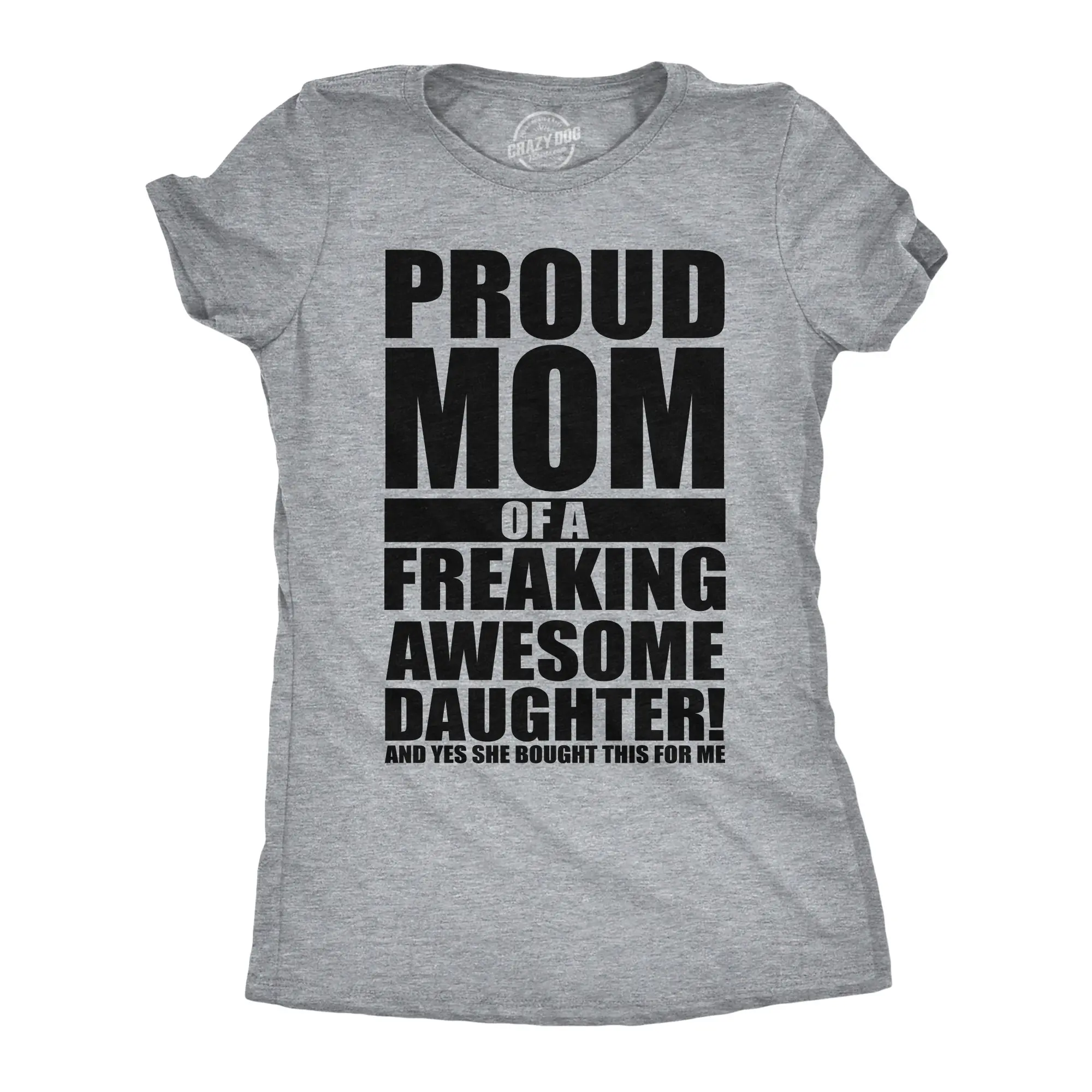 Womens Funny T Shirts Proud Mom Of A Freaking Awesome Daughter Sarcastic Mothers Day Tee Funny Womens T Shirts Cute Vintage Fashion Casual Ladies T-Shirt Gift Mother's Day Tops for Women Funny Sarcastic Top Light Grey