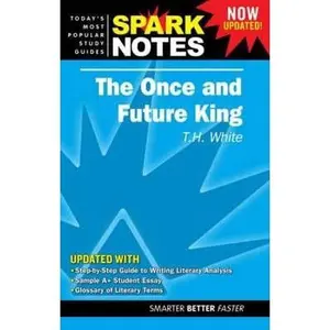 USED-Once and Future King by T. H. White, The (Spark Notes Literature Guide) by SparkNotes (Paperback)