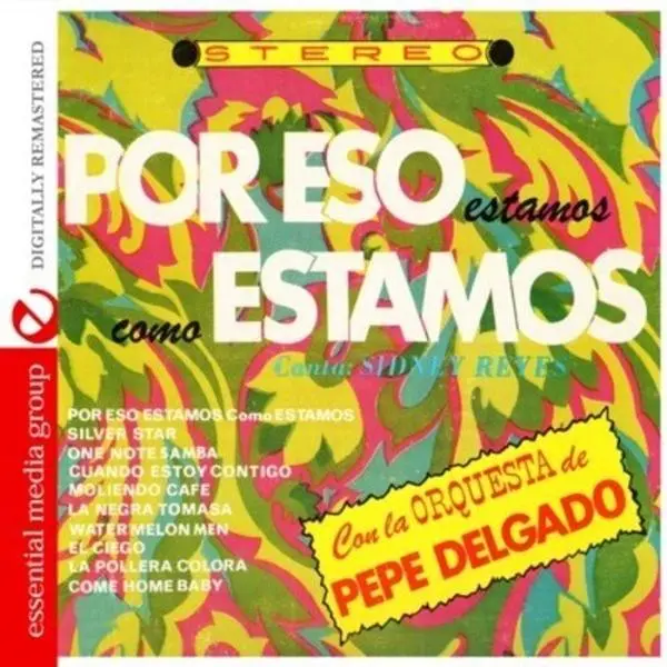 Pepe Delgado - Por Eso Estamos Como Estamos  [COMPACT DISC - CD] Rmst