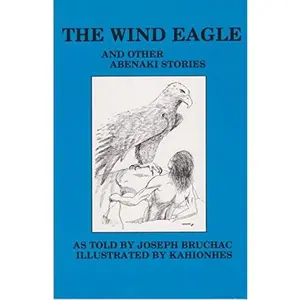 USED-The Wind Eagle and Other Abenaki Stories by Joseph Bruchac (Paperback)