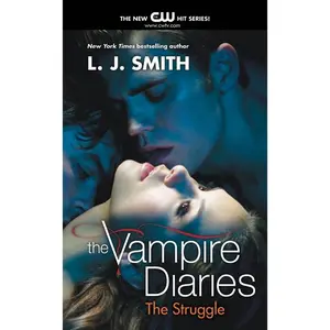 The Vampire Diaries: The Struggle (Vampire Diaries: Volume Number 2) by L. J. Smith [Paperback Book]