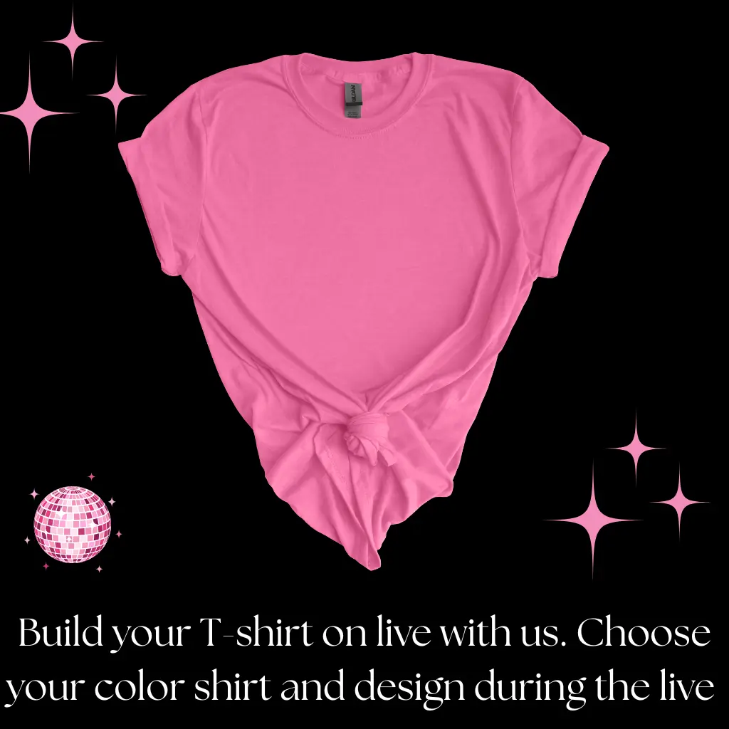 Gildan Softstyle t shirt build yours during the live with us, choose color and your design