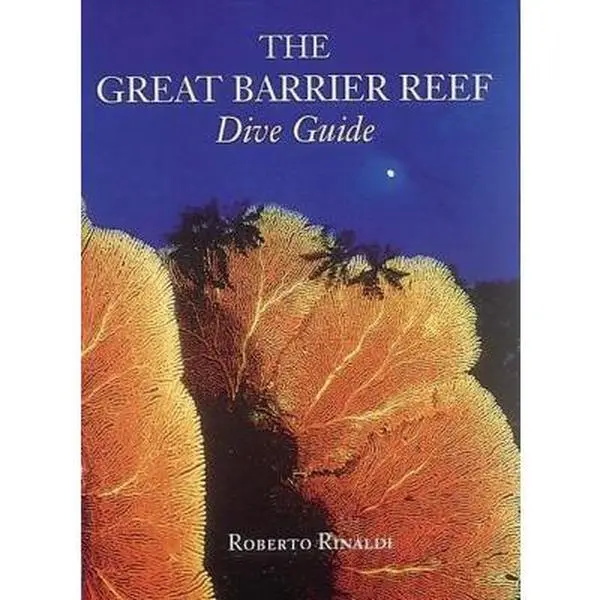 USED Book - The Great Barrier Reef Dive Guide by Roberto Rinaldi (Paperback) - english