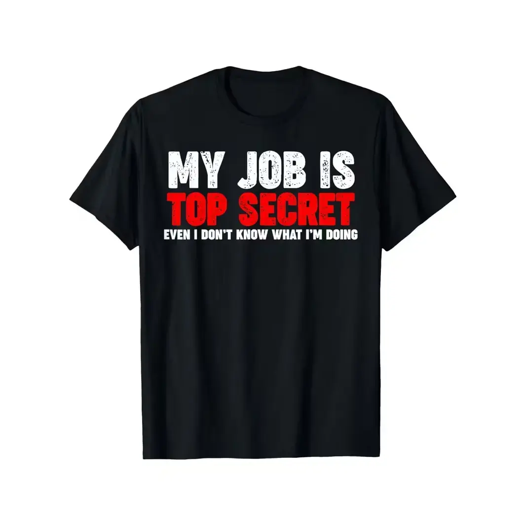 Men's & Women's My Job Is Top Secret T-Shirt - 100% Cotton Spy-Themed Tee with Secret Agent Print, Slightly Elastic Round Neck Short Sleeve Shirt (S-XXXL) - Casual Suitable for Secret Service Fans, Spy Gifts for Christmas & Casual Attire, PLUS SIZE summer