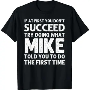 MIKE Gift Name Personalized Birthday Funny Christmas Joke T-Shirt,Made in USA