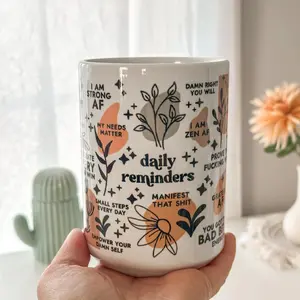 [Sale up to 30%] Mental Health Daily Affirmations Coffee Tea Mug, Daily Affirmations Ceramic Coffee Mugs Gift For Her Best Friend