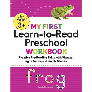 My First Learn-to-Read  Workbook: Practice Pre-Reading Skills with Phonics, Sight Words, and Simple Stories! (My First  Skills Workbooks) - Paperback