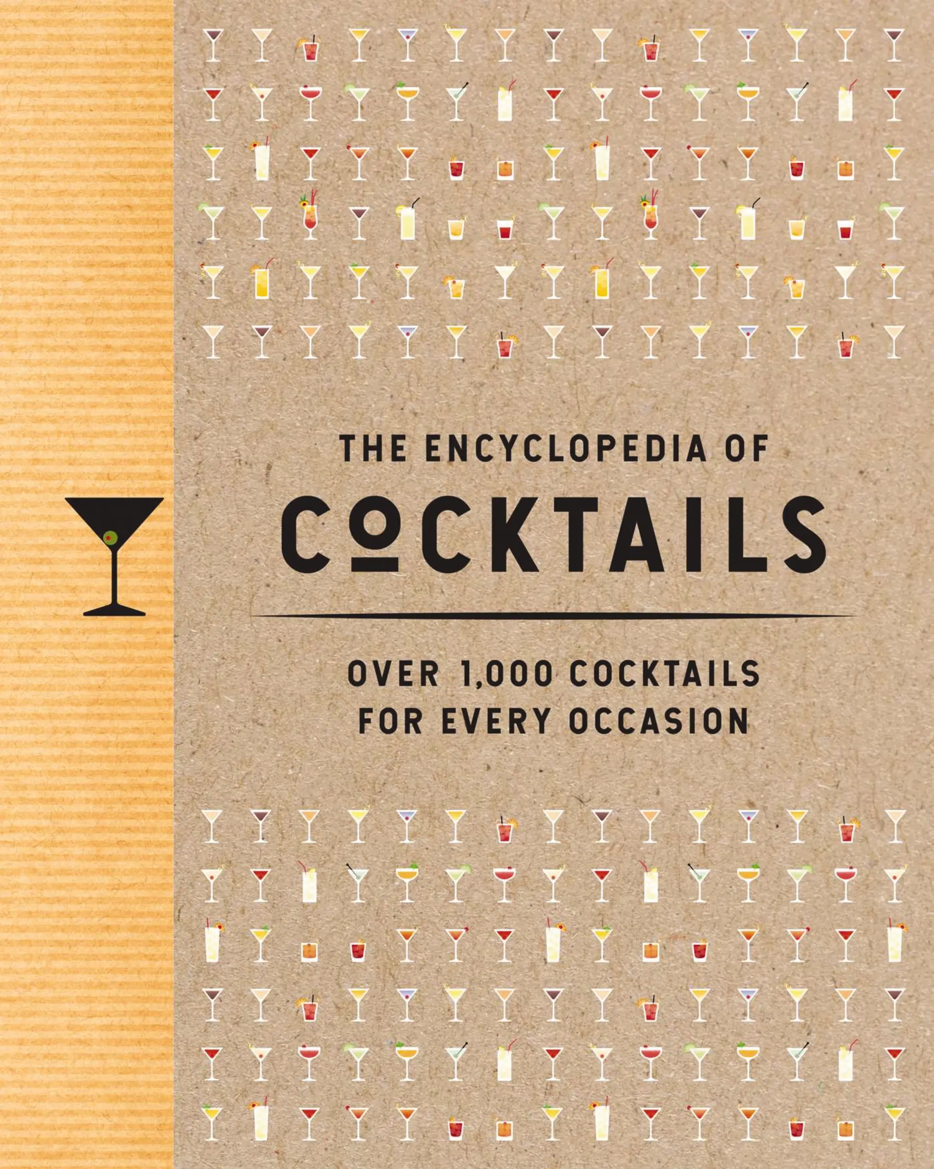 The Encyclopedia of Cocktails: Over 1,000 Cocktails for Every Occasion (Encyclopedia Cookbooks) by The Coastal Kitchen [Hardback Book]
