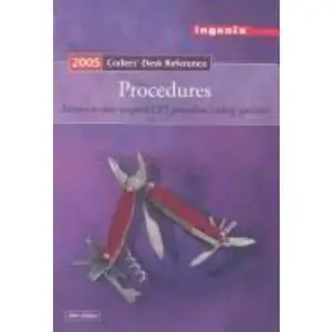USED-Coders' Desk Reference 2005: Answer to Your Toughest Coding Questions : Acronyms, Syndromes, Procedural Eponyms Surgical Cpt Explanations and Coding Tips Medical Terms, abbreviati by Ingenix (Paperback)