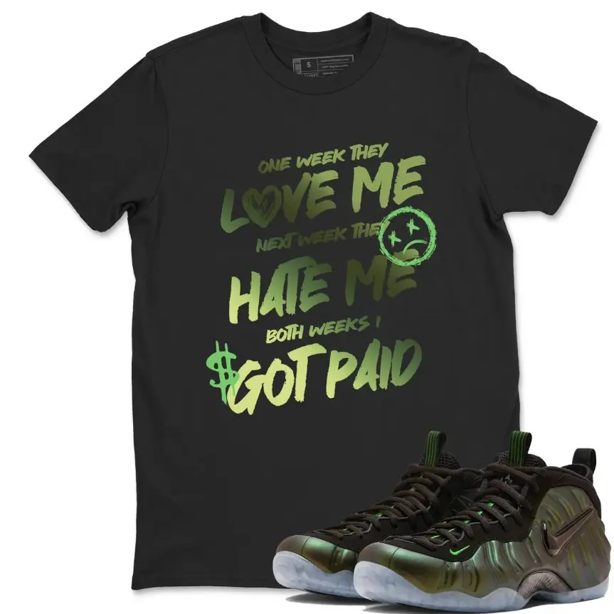 Foamposite One Pine Green Sneaker Match - Love Me Shirt, Foamposite One Pine Green Shirt, Design Printed T-Shirt, Unique Graphic Tee, Unisex Shirt Gift