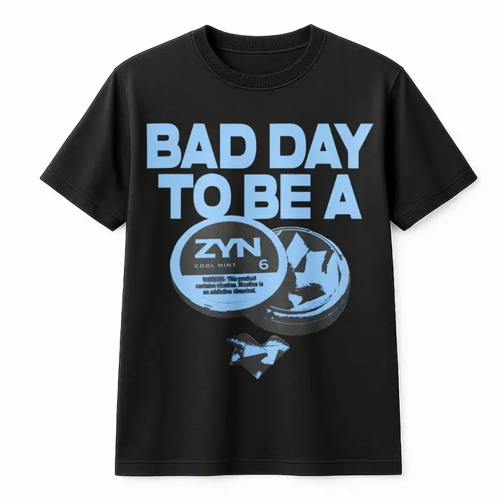 Bad Day To Be A Zyn Graphic Tee, Unisex Funny T-shirt for Men and Women, Perfect for Beer Day, Casual Daily Wear