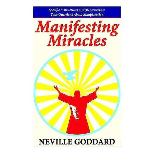USED Book - Manifesting Miracles: Specific Instructions and 36 Answers to Your Questions About Manifestation by Goddard, Neville (Paperback) - english