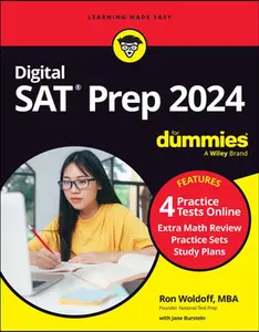 USED-Digital SAT Prep 2024 for Dummies: Book + 4 Practice Tests Online, Updated for the New Digital Format by Woldoff, Ron (Paperback)