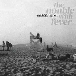 BRANCH,MICHELLE - TROUBLE WITH FEVER Vinyl LP