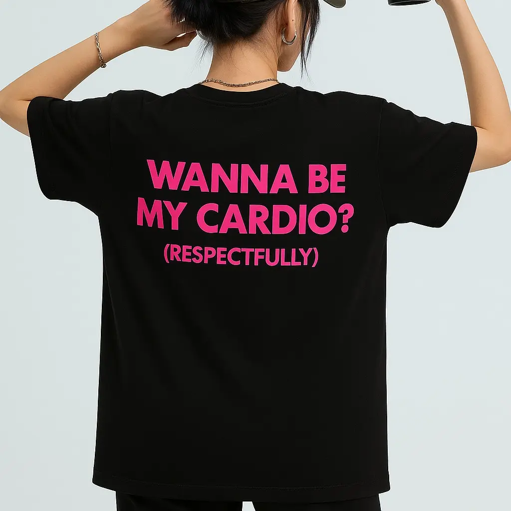 Wanna Be My Cardio Respectfully Shirt, funny workout gym tee, flirty fitness graphic t-shirt, cute couple gift, valentines day humor top
