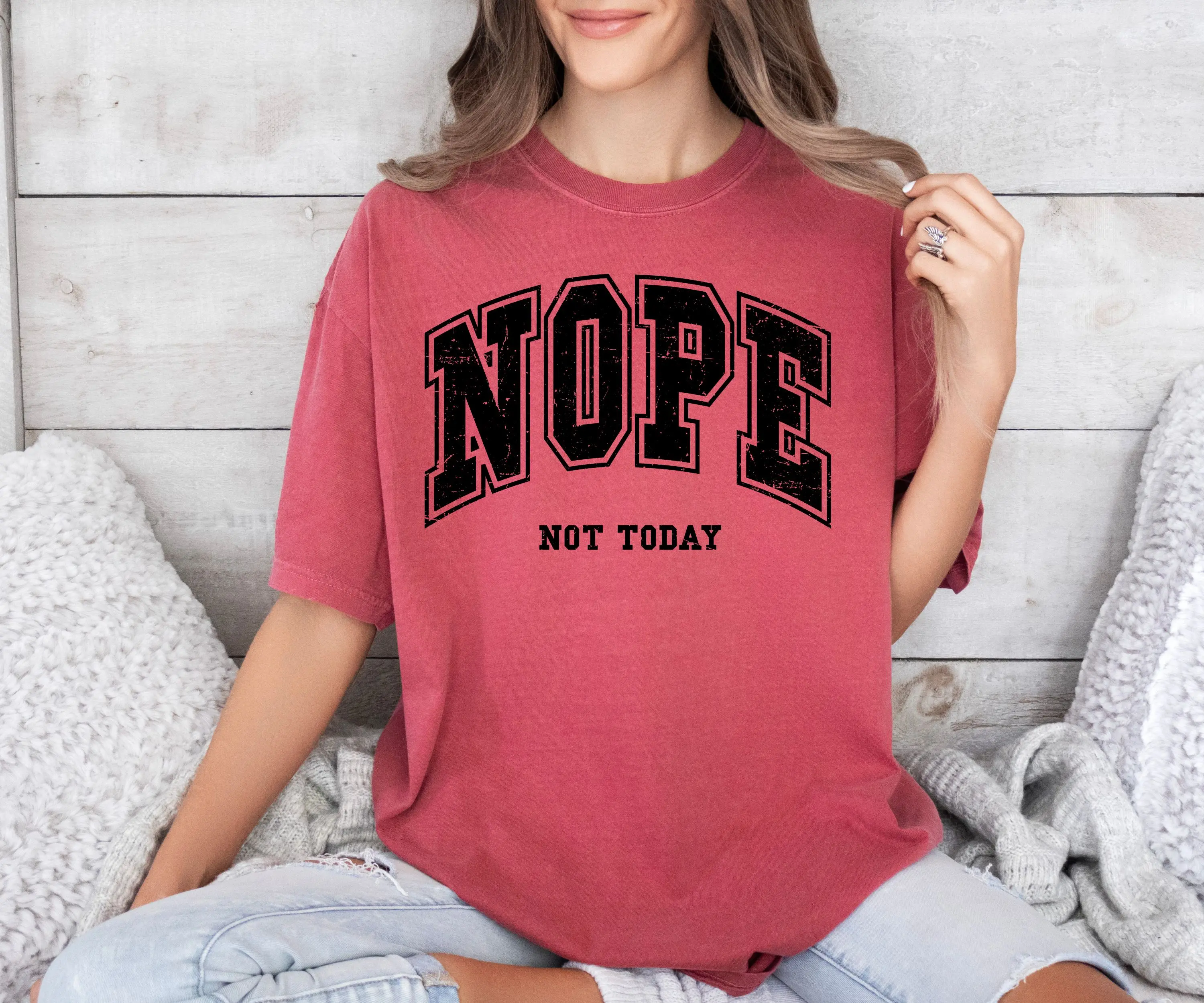 Nope Not Today Distressed Comfort colors Tee shirt