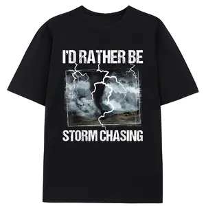 Storm Chasing T-Shirt | I'd Rather Be Storm Chasing Tornado Chaser Graphic Tee | Vintage Meteorology Weather Lover Shirt | Unisex Casual Cotton Crewneck Short Sleeve Top For Mens Womens Outdoor Adventure Enthusiasts