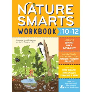 Nature Smarts Workbook, Ages 10-12 by The Environmental Educators of Mass Audubon [Paperback Book]