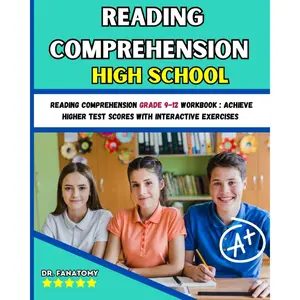 Reading Comprehension High School: Reading Comprehension Grade 9-12 Workbook : Achieve Higher Test Scores with Interactive Exercises (Young Writer) Paperback – September 4, 2024