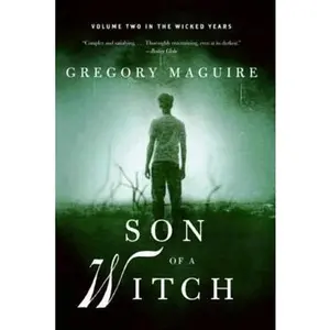 USED-Son of a Witch: Volume Two in the Wicked Years by Maguire, Gregory (Paperback)