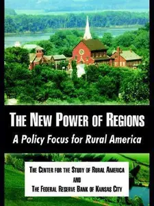USED-The New Power Of Regions: A Policy Focus For Rural America by Center for the Study of Rural America (Paperback)