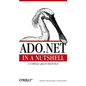 USED-ADO.NET in a Nutshell [With CDROM] by Hamilton, Bill (Paperback)