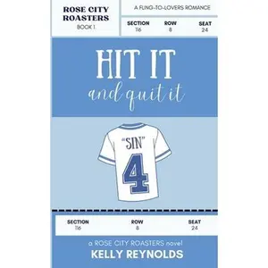 Hit it and Quit it -- Kelly Reynolds - Paperback