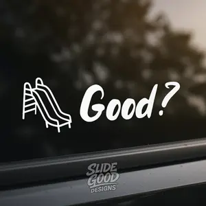 Slide Good Decal Sticker Custom Cut from 7" to 12" Stylish Car Truck Bumper Sticker for Cars Easy Application Long Lasting Durability