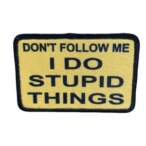 Don't Follow Me I Do Stupid Things Meme 2"x3" Morale Patch with Hook and Loop Backing for Clothing & Bags Handmade in NC