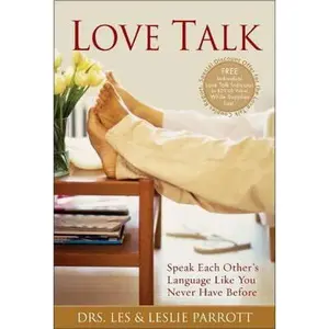 USED-Love Talk: Speak Each Other's Language Like You Never Have Before by Les Parrott (Hardcover)