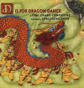 USED-D is for Dragon Dance by Ying Chang Compestine (Hardcover)