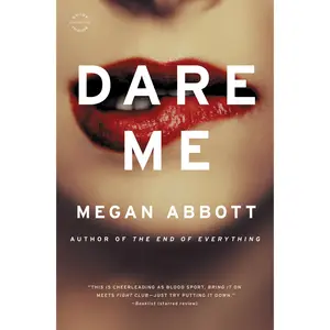 Dare Me by Megan Abbott [Paperback Book]