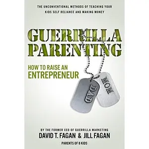 USED-Guerrilla Parenting by David T. Fagan (Paperback)