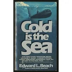 USED-Cold is the Sea by Edward L. Beach (Paperback)