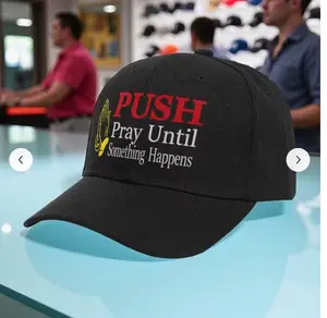 'Push Pray Until Something Happens'. This Religious Christian Hat