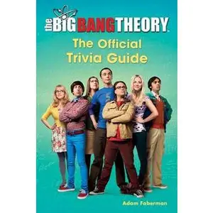 BIG BANG THEORY: THE OFFICIAL TRIVIA GUIDE [Tradepaper]