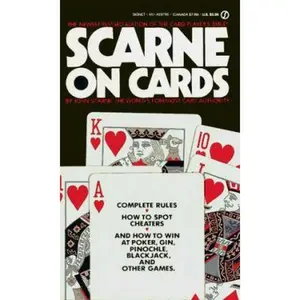 USED-Scarne on Cards: Complete Rules / How to Spot Cheaters / And How to Win at Poker, Gin, Pinochle, Blackjack and Other Games, Revised Edition by Scarne, John (Paperback)