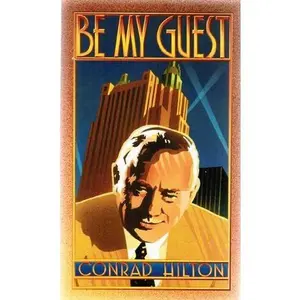 USED-Be My Guest by Conrad Hilton (Unknown)
