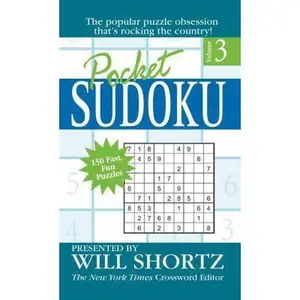 USED-Pocket Sudoku Presented by Will Shortz, Volume 3: 150 Fast, Fun Puzzles by Shortz, Will (Mass Market Paperback)