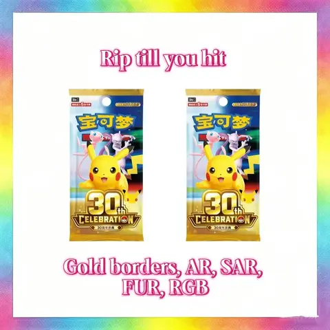 1 HIT (Rip till you hit )Gold borders, AR, SAR, FUR, RGB,C-Simplified-Chinese Exclusive Pokemon 30th Anniversary Celebration Booster