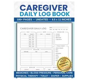 Caregiver Daily Log Book: All-in-One Medical Diary for Assisted Living Patients, Long Term Care, Aging Parents & Elderly Seniors with Medicine Reminder Log