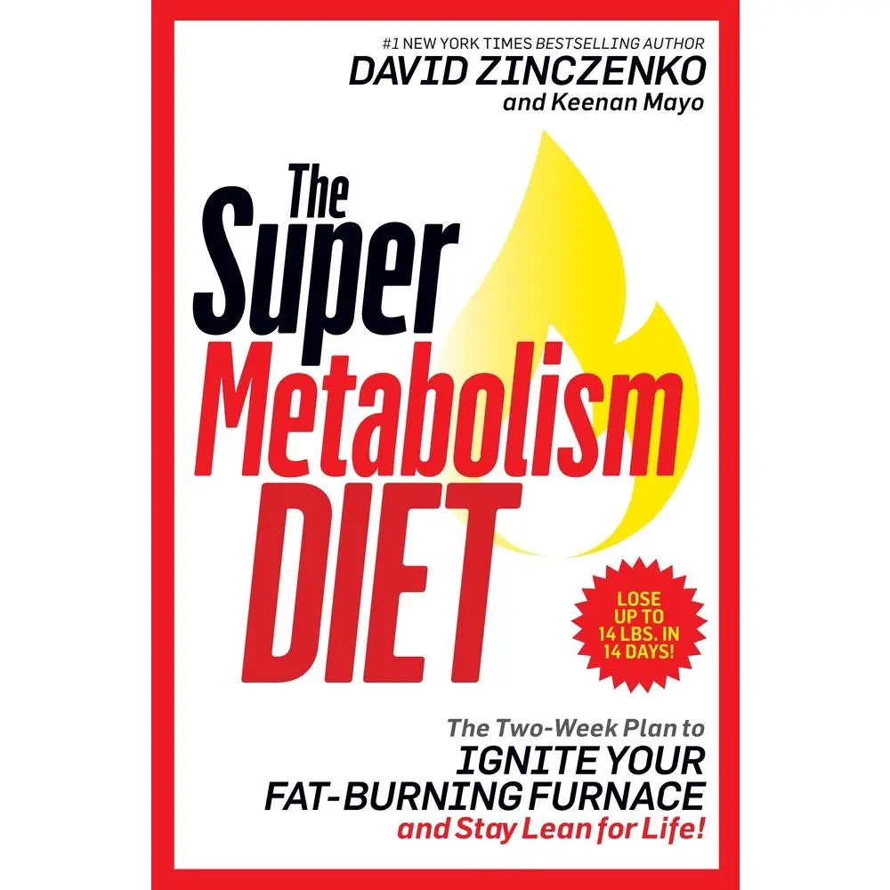 USED-The Super Metabolism Diet: The Two-Week Plan to Ignite Your Fat-Burning Furnace and Stay Lean for Life! by Zinczenko, David (Hardcover)