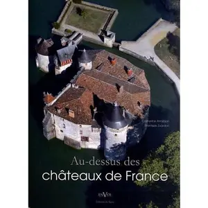 USED-Au-dessus des Châteaux de France-épuisé supprimé by ARMINJON CATHERINE (Paperback)