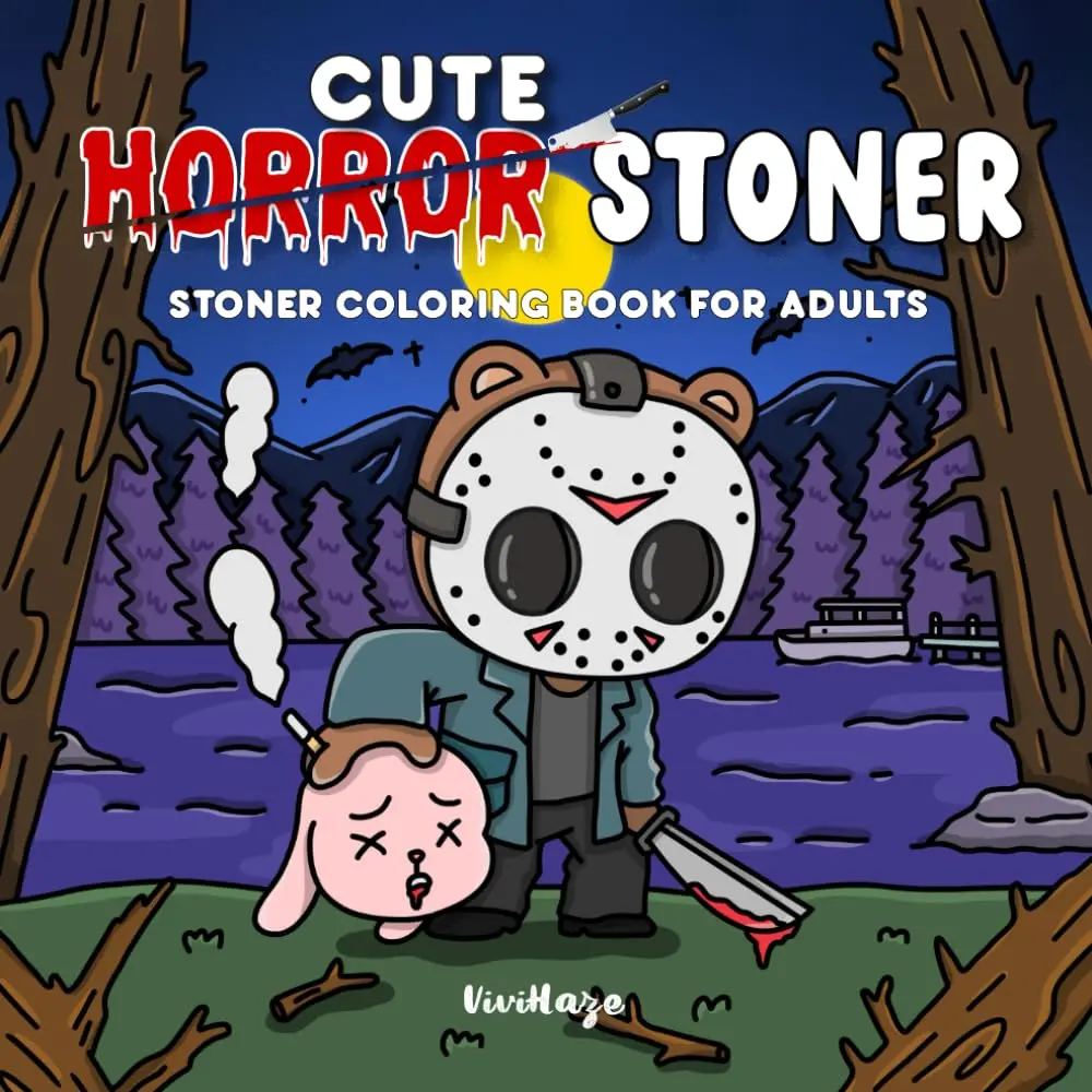 Cute Horror Stoner: Weed Coloring Book for Horror-Loving Stoners Featuring Creepy-Cute Scenes, Trippy Horror Characters, and Chill Vibes for Relaxation and Stress Relief (Horror Stoner Coloring Book) Paperback