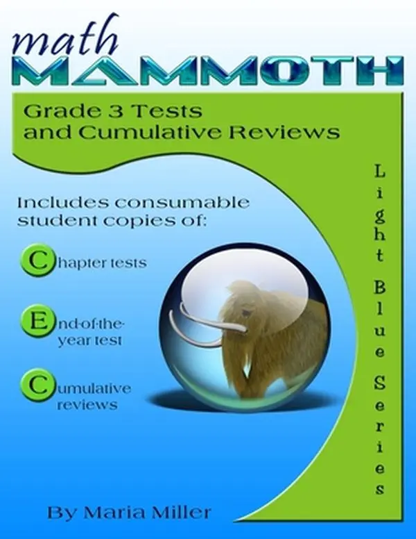 Math Mammoth Grade 3 English Consumable Book - Maria Miller, Paperback with Chapter Tests, End-of-Year Test for Students