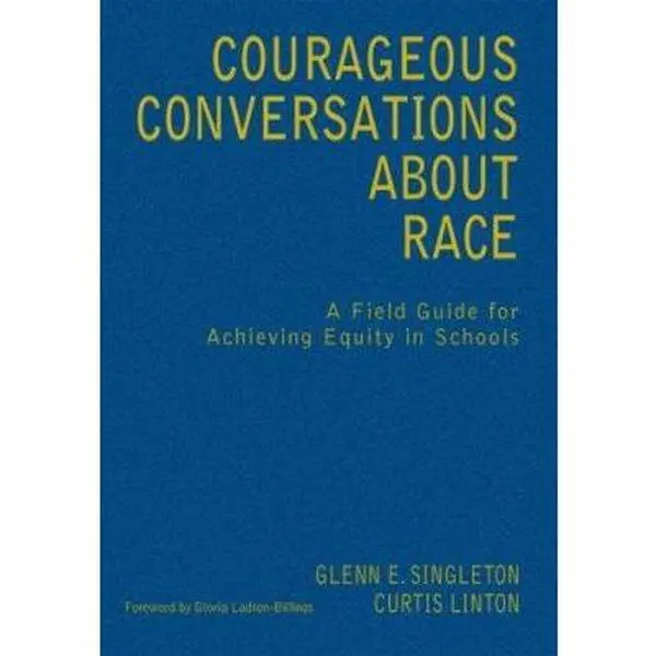 USED Book - Courageous Conversations About Race: A Field Guide for Achieving Equity in Schools (Paperback) - english