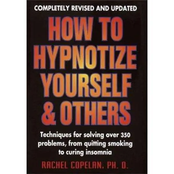 USED-How to Hypnotize Yourself & Others by Rachel Copelan (Hardcover)