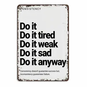 Vintage Metal Sign Consistency Do It Anyway Quote Signs 8x12 inch Aluminum Fitness Wall Decor Retro Gym Decor for Workout Room Training Studio